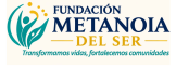 Fundación Metanoia del Ser